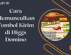 Kenapa Tombol Kirim Higgs Domino Tidak Muncul